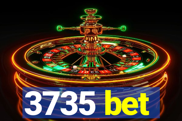 3735 bet